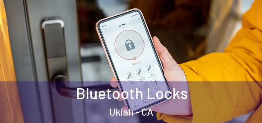  Bluetooth Locks Ukiah - CA