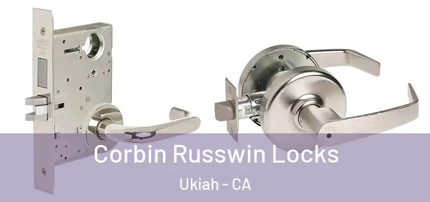  Corbin Russwin Locks Ukiah - CA