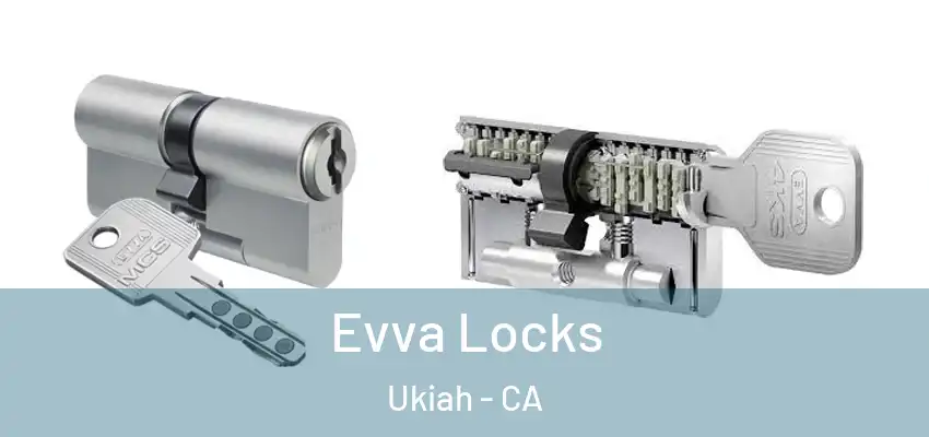  Evva Locks Ukiah - CA