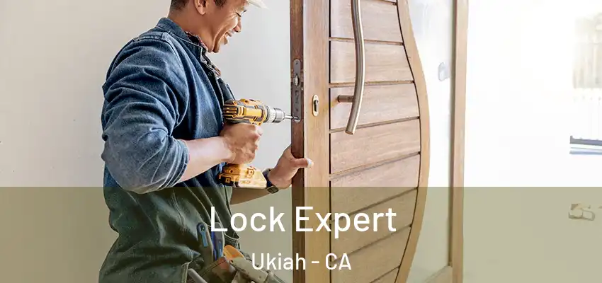  Lock Expert Ukiah - CA